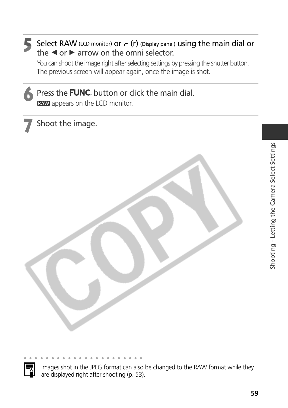 Select raw, Or (r), Press the button or click the main dial | Shoot the image, Appears on the lcd monitor | Canon CDI-E075-010 User Manual | Page 65 / 214