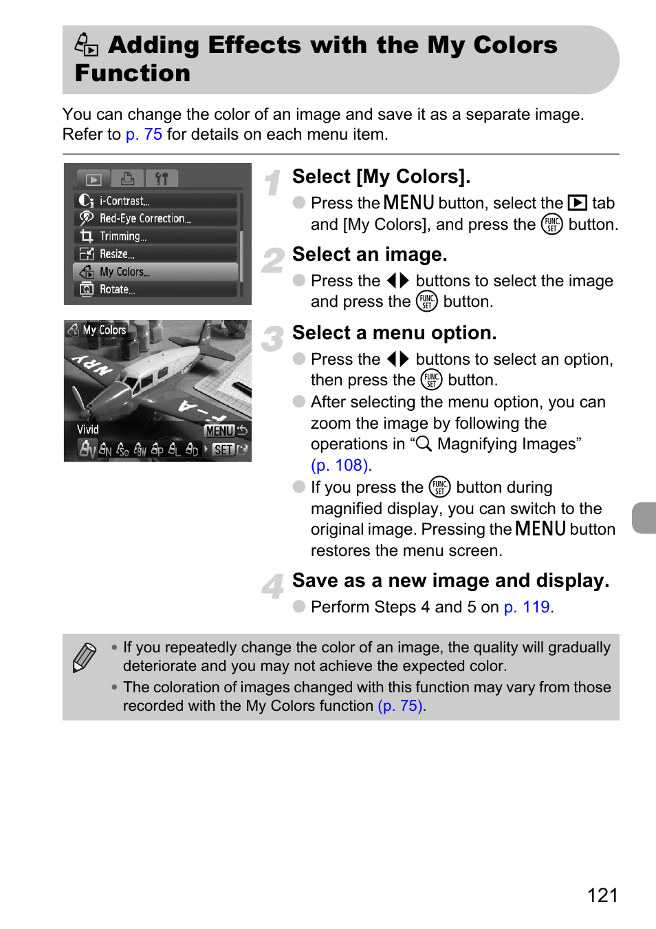 Adding effects with the my colors function, Adding effects with, The my colors function | Select [my colors, Select an image, Select a menu option, Save as a new image and display | Canon D10 User Manual | Page 121 / 163