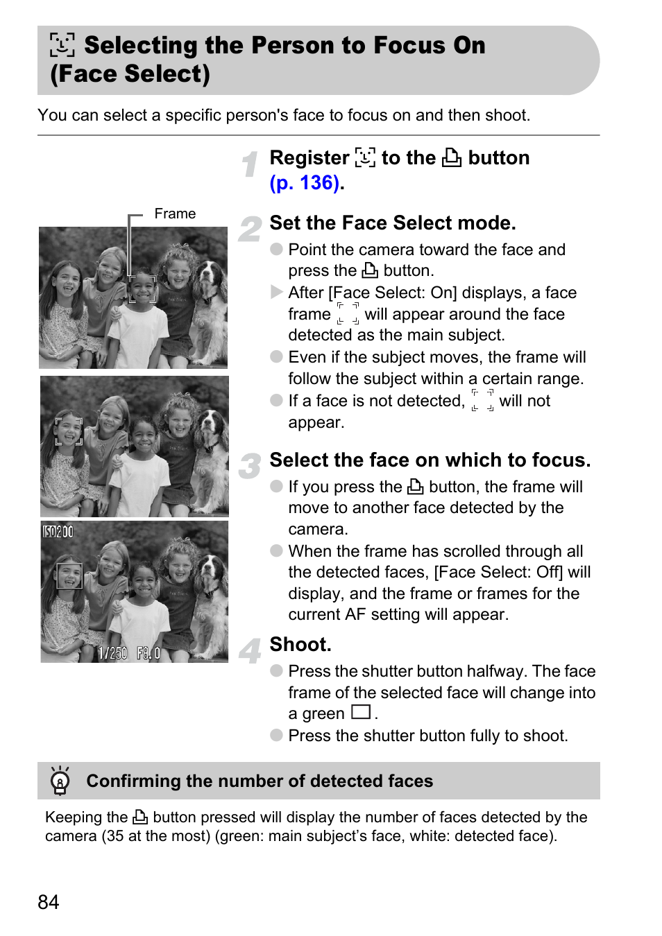 Selecting the person to focus on (face select), 0 selecting the person to focus on, Face select) | 0 selecting the person to focus on (face select), Select the face on which to focus, Shoot | Canon D10 User Manual | Page 84 / 163