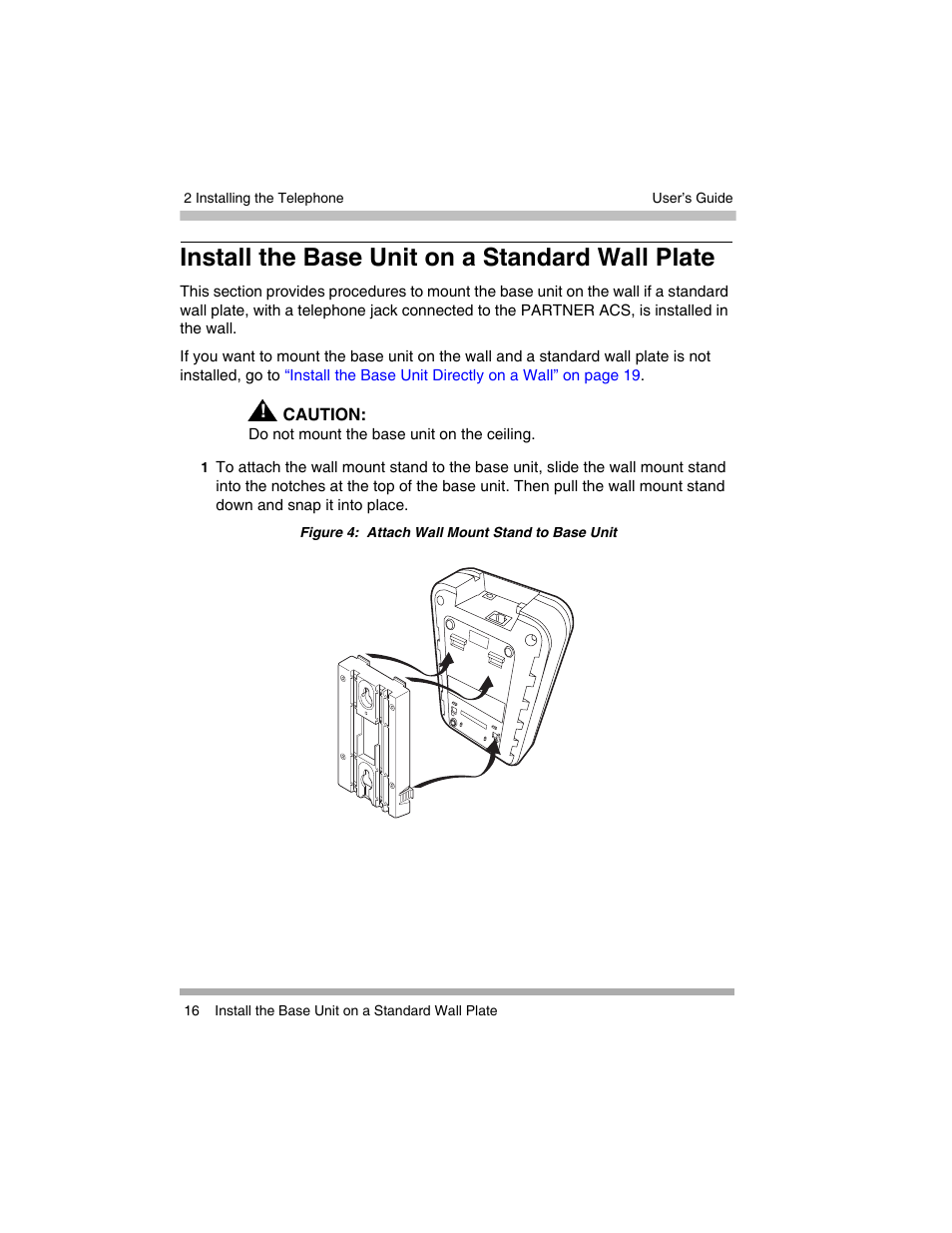 Install the base unit on a standard wall plate, Install the base unit on a | Avaya 3920 Wireless Telephone User Manual | Page 16 / 60