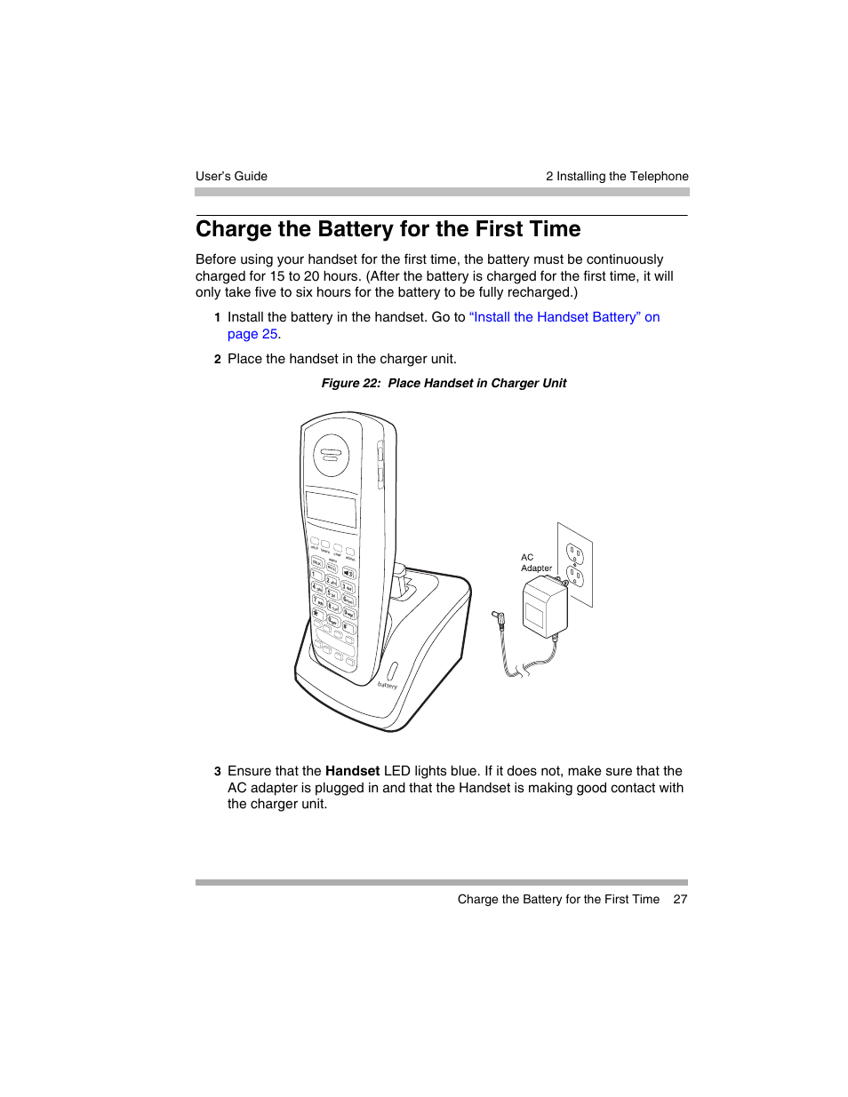 Charge the battery for the first time, Place the handset in the charger unit, Figure 22: place handset in charger unit 3 | Avaya 3920 Wireless Telephone User Manual | Page 27 / 60