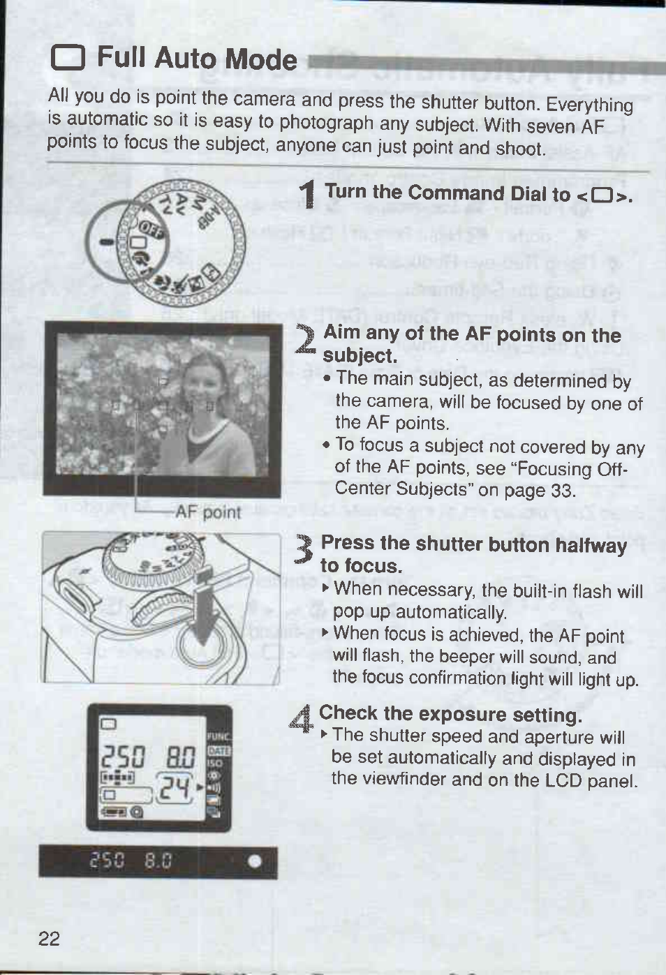 O full auto mode, Turn the command dial to <0, Aim any of the af points on the subject | Press the shutter button halfway, To focus, A check the exposure setting, Full auto mode | Canon Rebel Ti 300V User Manual | Page 22 / 60