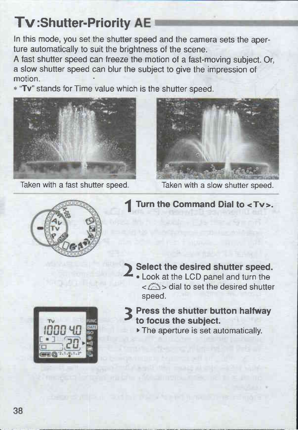 Tvishutter-priority ae, Turn the command dial to <tv, Select the desired shutter speed | Tv:shutter-priority ae | Canon Rebel Ti 300V User Manual | Page 38 / 60
