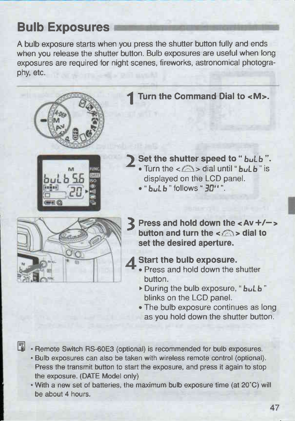 Turn the command dial to <m, Y set the shutter speed to “ bulb, Start the bulb exposure | Bulb exposures | Canon Rebel Ti 300V User Manual | Page 47 / 60