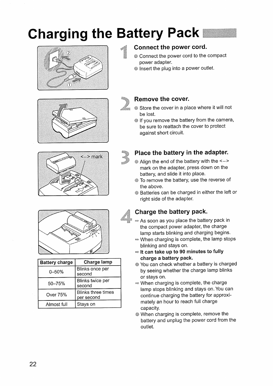 Charging the battery pack, Connect the power cord, Remove the cover | Place the battery in the adapter, Charge the battery pack | Canon EOS D60 User Manual | Page 22 / 151