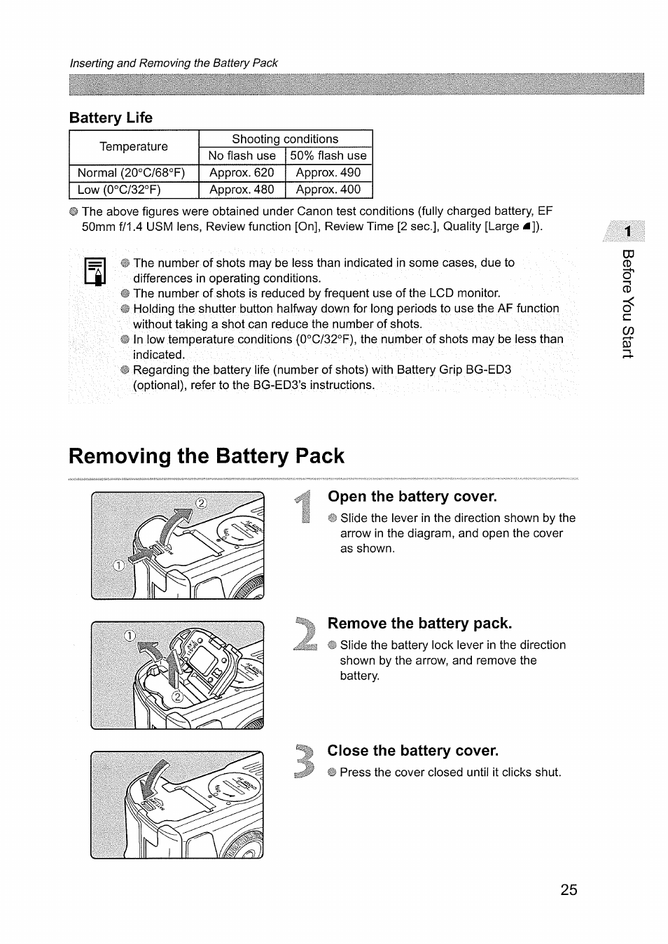 Battery life, Removing the battery pack, Open the battery cover | Remove the battery pack, Close the battery cover | Canon EOS D60 User Manual | Page 25 / 151