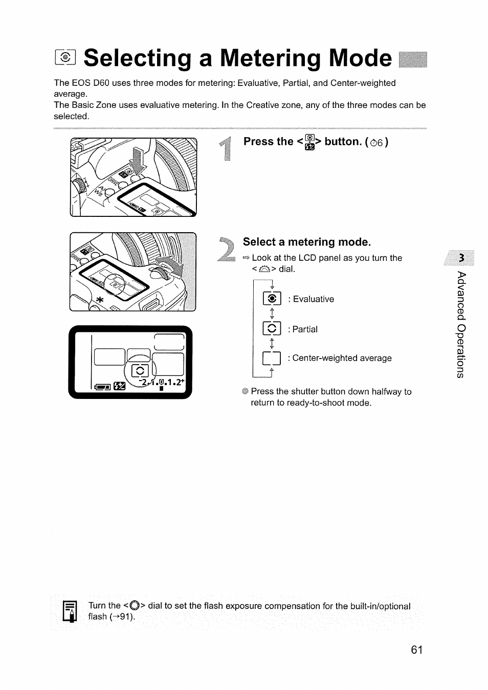 Selecting a metering mode, Press the <^> button, (oe), Select a metering mode | Canon EOS D60 User Manual | Page 61 / 151