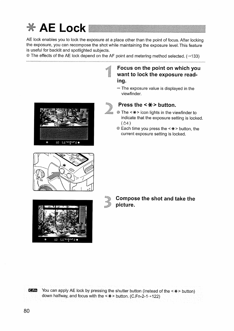 Ae lock, Press the <*> button, Compose the shot and take the picture | Canon EOS D60 User Manual | Page 80 / 151