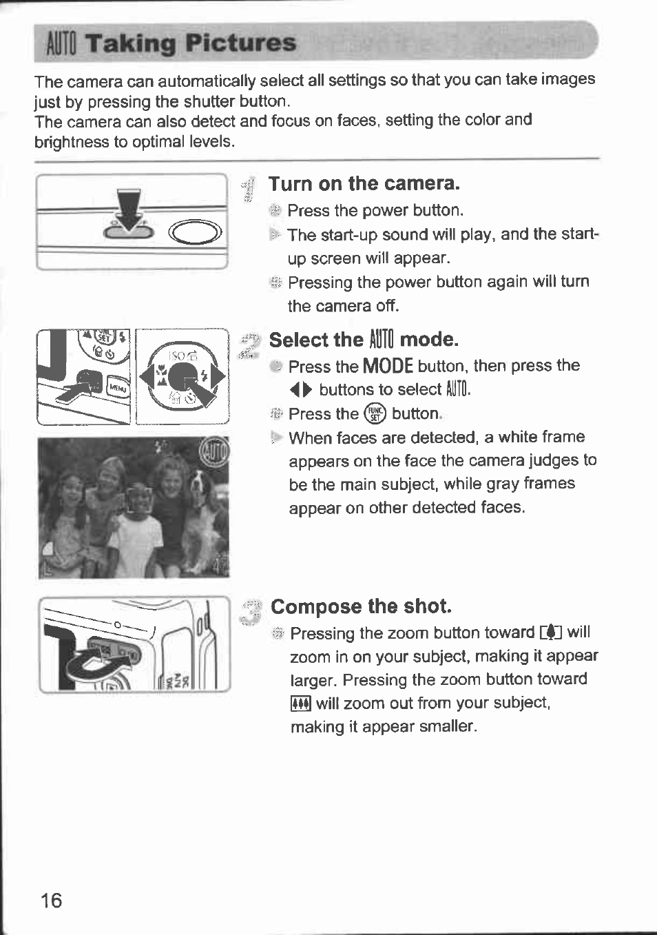 Auid, Turn on the camera, Select the | Mode, Compose the shot, Taking pictures, Aiiio | Canon A480 User Manual | Page 16 / 36