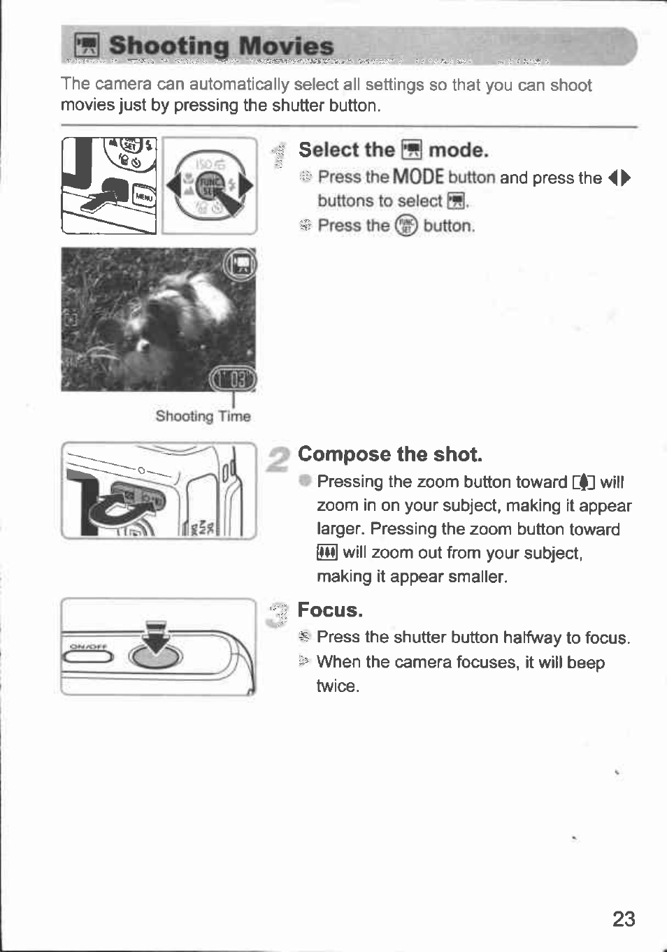 Shooting movies, Select the @ mode, Compose the shot | 3 focus | Canon A480 User Manual | Page 23 / 36