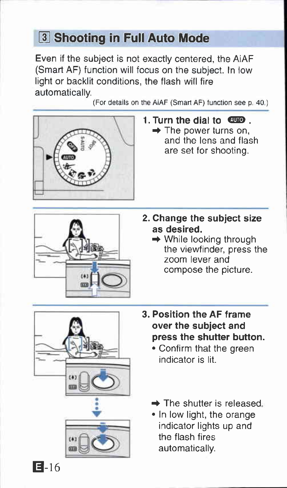H shooting in fuii auto mode, Turn the dial to 0!i9, Change the subject size as desired | Eshooting in full auto mode «mta, B-16 | Canon Z135 User Manual | Page 16 / 43