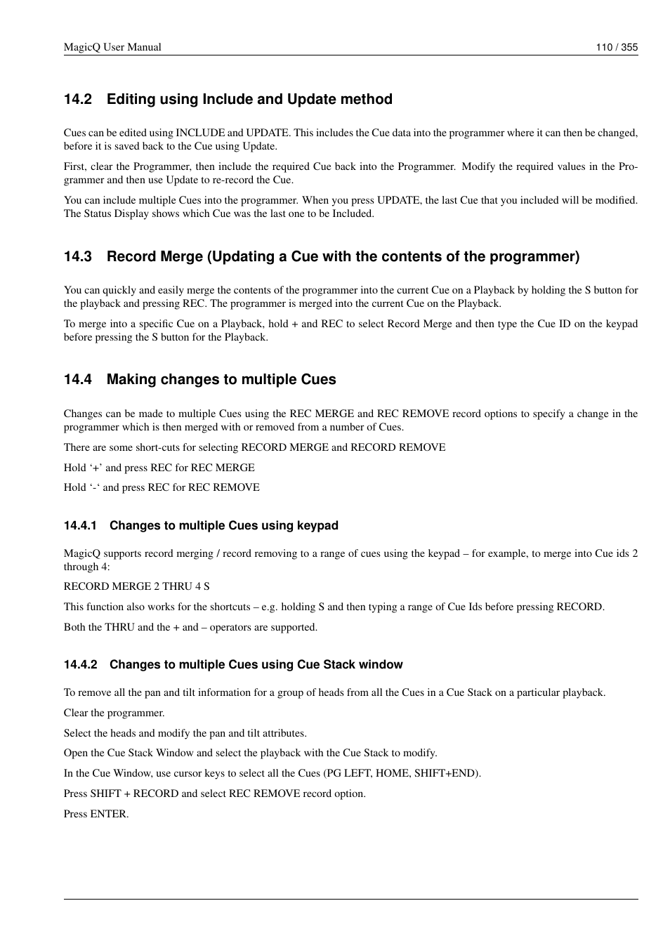 Editing using include and update method, Making changes to multiple cues, Changes to multiple cues using keypad | Changes to multiple cues using cue stack window, 2 editing using include and update method, 4 making changes to multiple cues, 1 changes to multiple cues using keypad, 2 changes to multiple cues using cue stack window | ChamSys MagicQ User Manual User Manual | Page 139 / 384