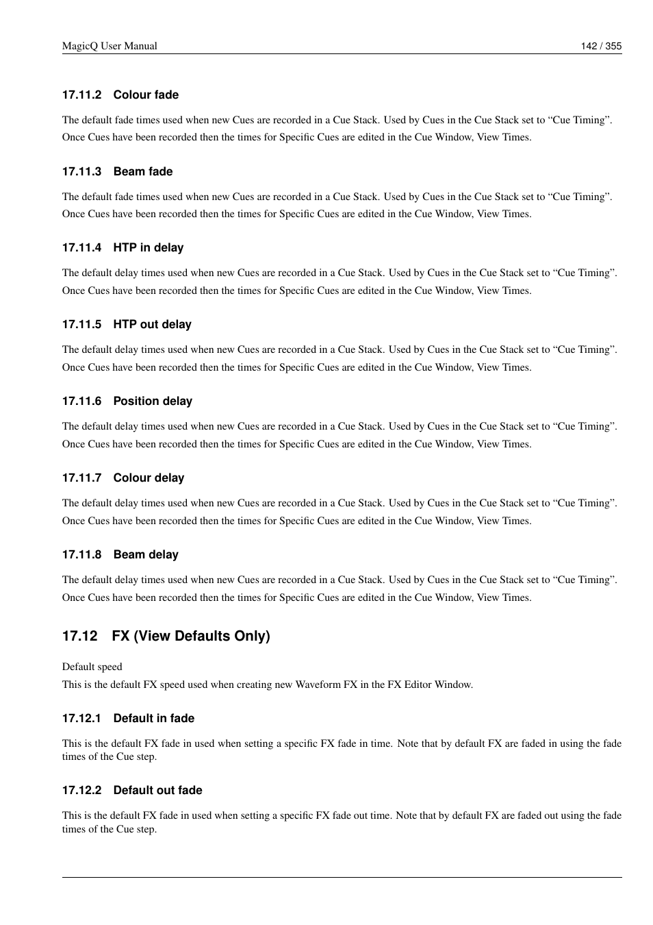 Colour fade, Beam fade, Htp in delay | Htp out delay, Position delay, Colour delay, Beam delay, Fx (view defaults only), Default in fade, Default out fade | ChamSys MagicQ User Manual User Manual | Page 171 / 384