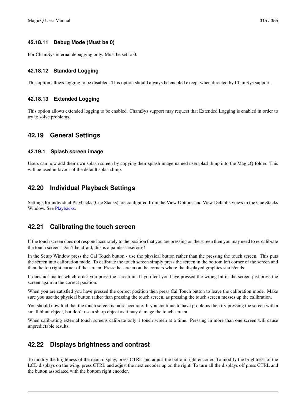 Debug mode (must be 0), Standard logging, Extended logging | General settings, Splash screen image, Individual playback settings, Calibrating the touch screen, Displays brightness and contrast, 11debug mode (must be 0), 12standard logging | ChamSys MagicQ User Manual User Manual | Page 344 / 384