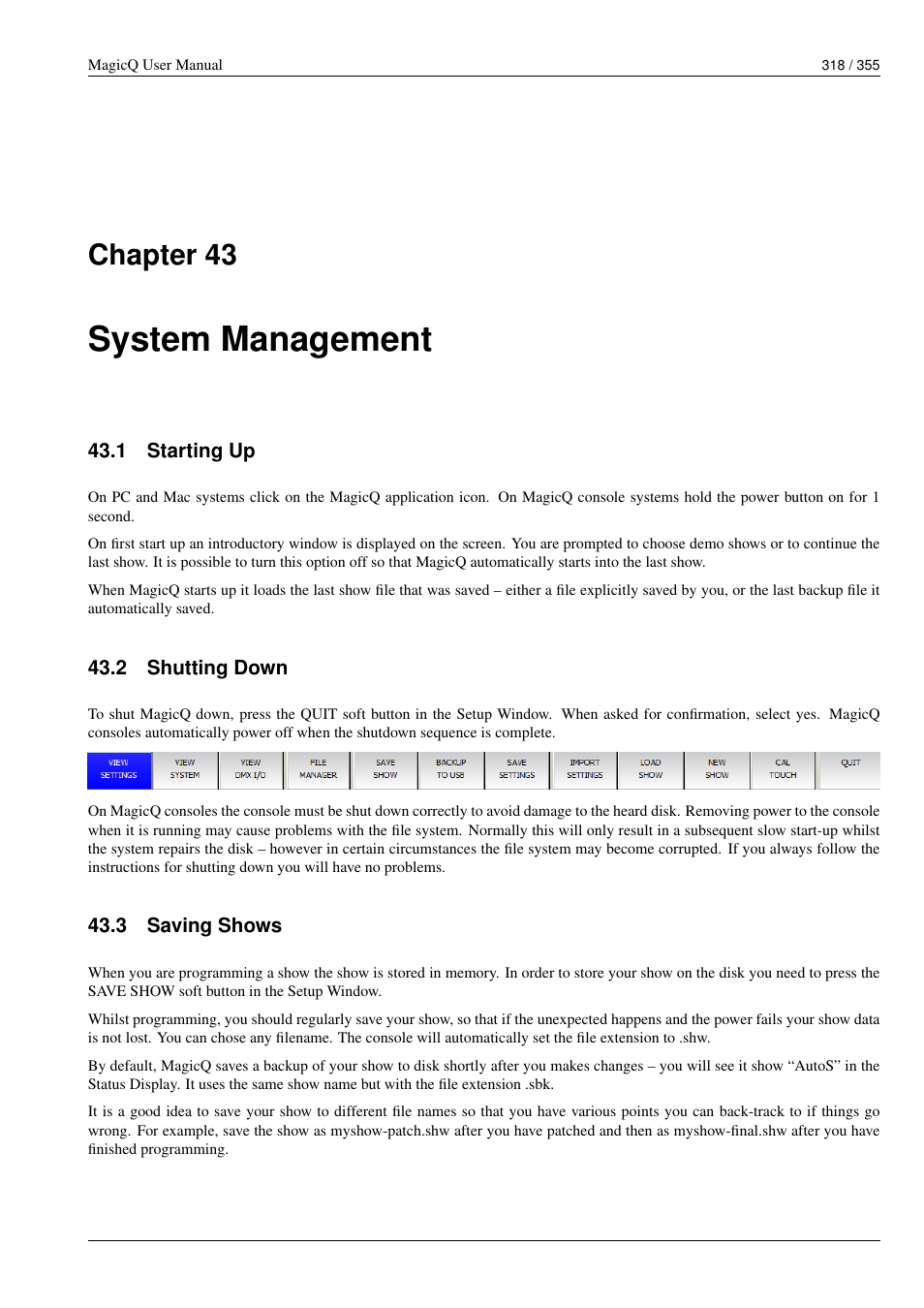 System management, Starting up, Shutting down | Saving shows, 43 system management, 1 starting up, 2 shutting down, 3 saving shows, Chapter 43 | ChamSys MagicQ User Manual User Manual | Page 347 / 384