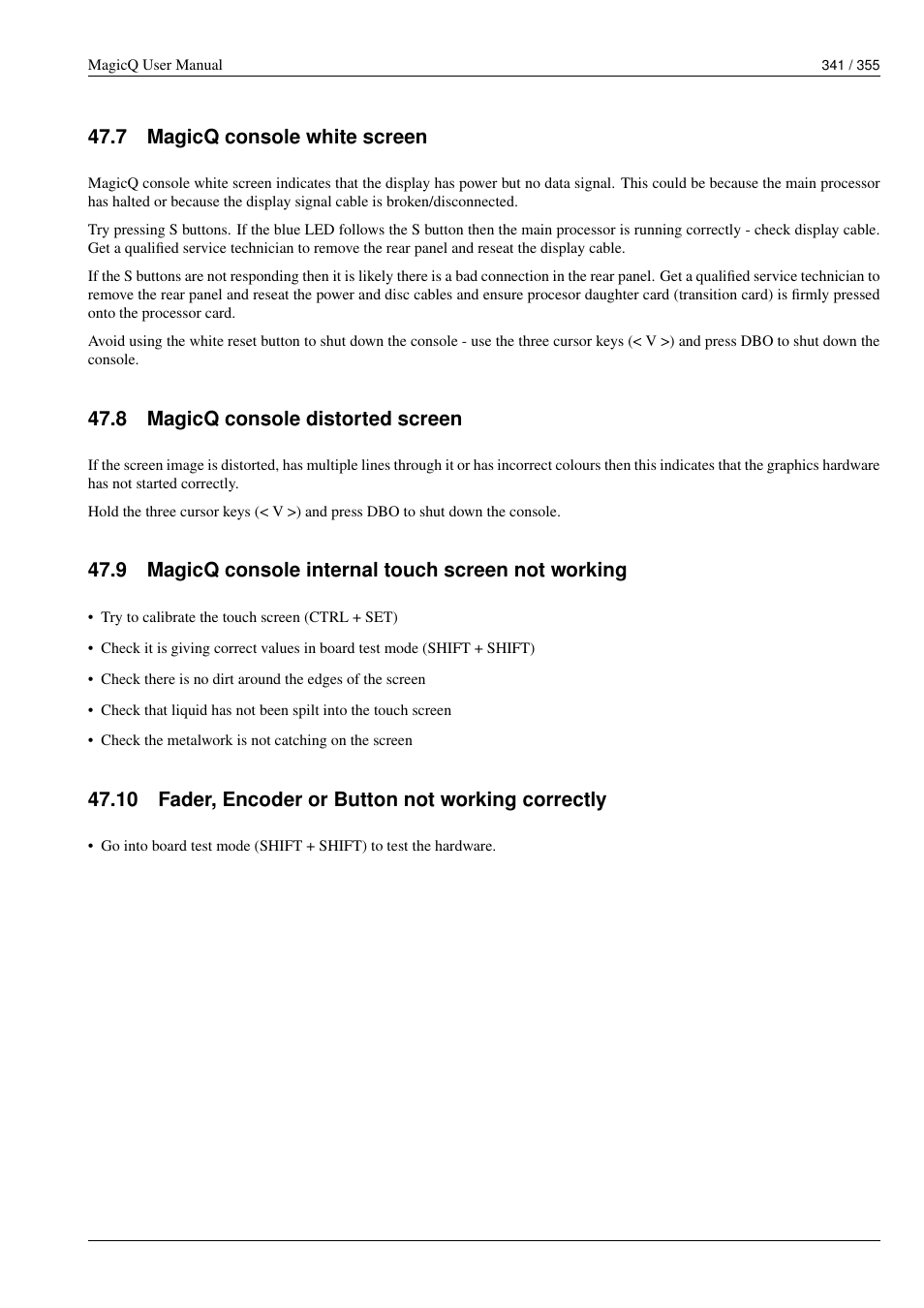 Magicq console white screen, Magicq console distorted screen, Magicq console internal touch screen not working | Fader, encoder or button not working correctly, 7 magicq console white screen, 8 magicq console distorted screen, 9 magicq console internal touch screen not working, 10fader, encoder or button not working correctly | ChamSys MagicQ User Manual User Manual | Page 370 / 384