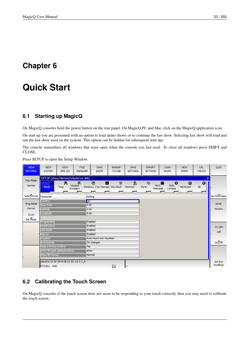 Quick start, Starting up magicq, Calibrating the touch screen | Chapter 6 | ChamSys MagicQ User Manual User Manual | Page 62 / 384