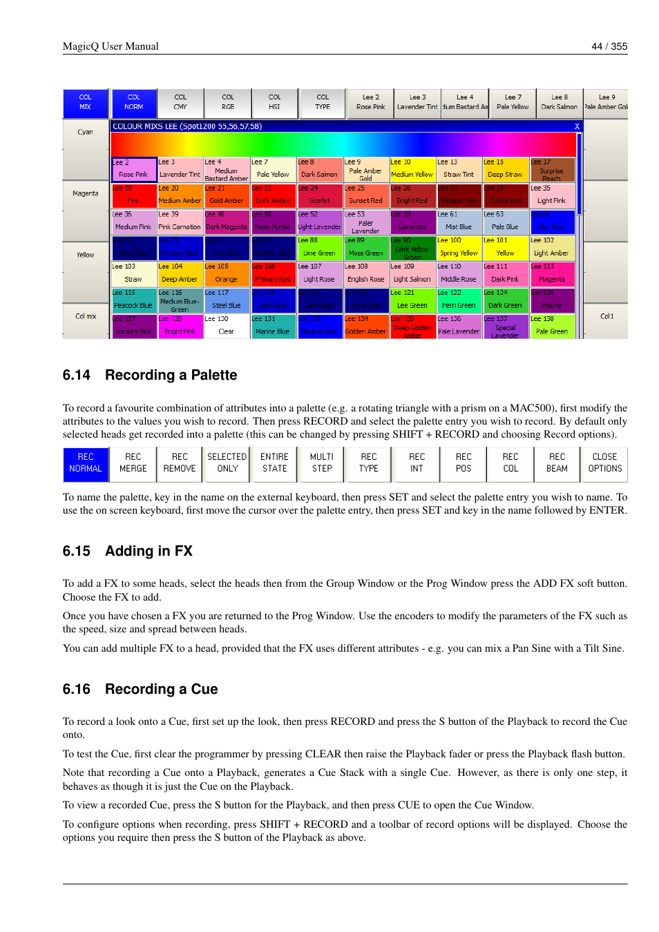 Recording a palette, Adding in fx, Recording a cue | 14 recording a palette, 15 adding in fx, 16 recording a cue | ChamSys MagicQ User Manual User Manual | Page 73 / 384