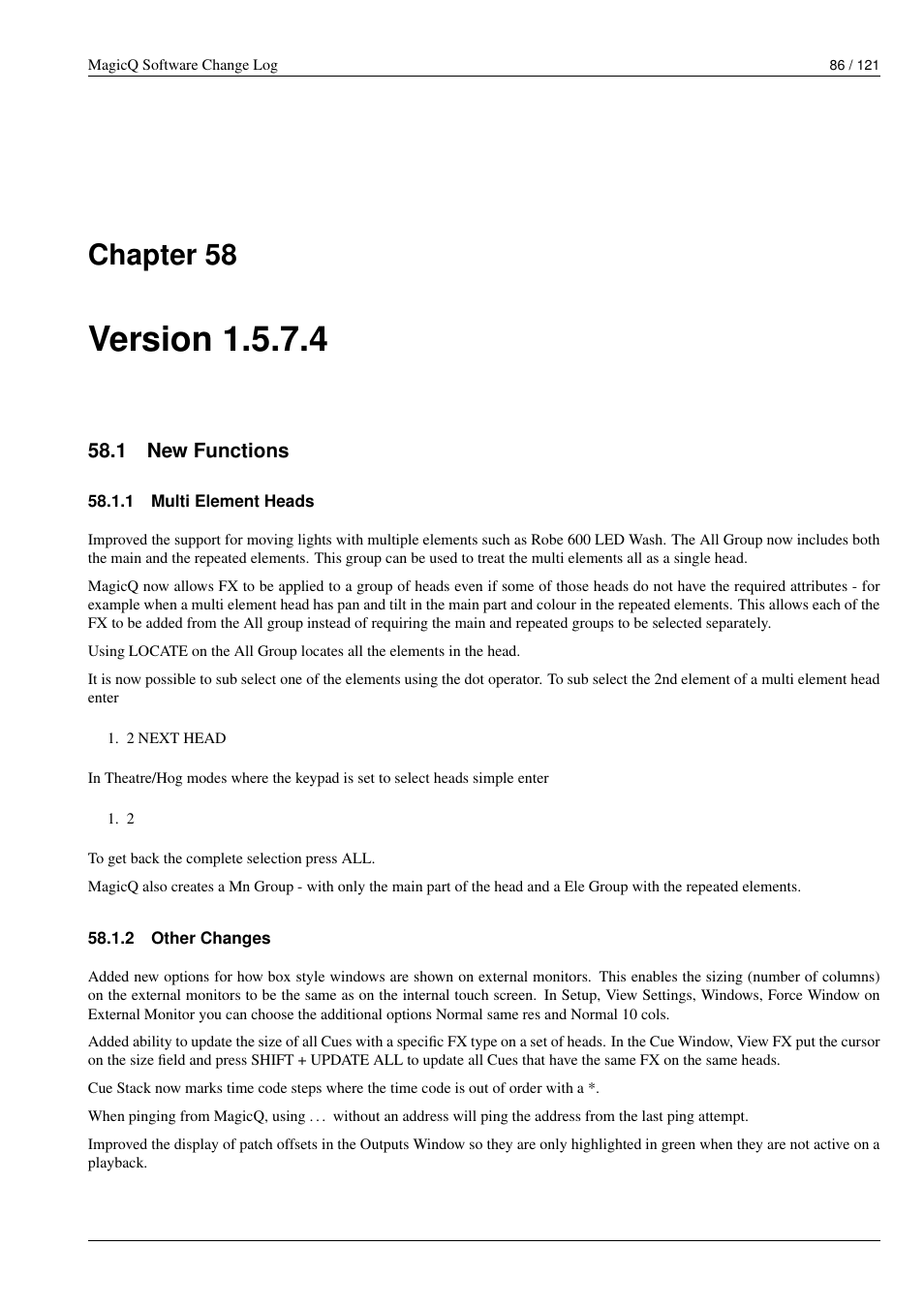 Version 1.5.7.4, New functions, Multi element heads | Other changes, 58 version 1.5.7.4, 1 new functions, 1 multi element heads, 2 other changes, Chapter 58 | ChamSys MagicQ Software Change Log User Manual | Page 100 / 135