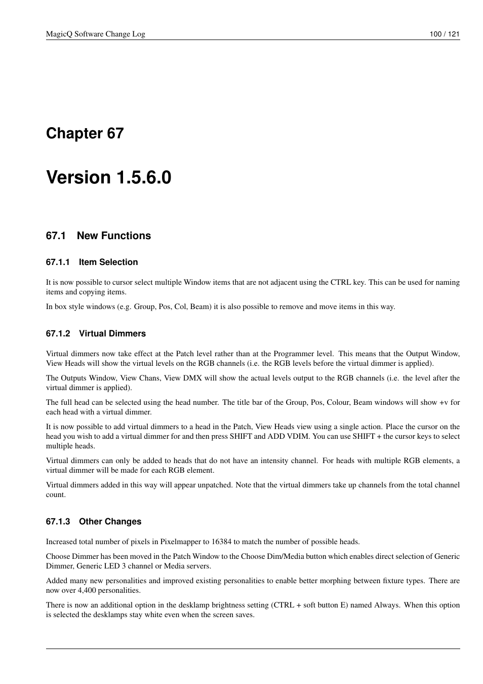 Version 1.5.6.0, New functions, Item selection | Virtual dimmers, Other changes, 67 version 1.5.6.0, 1 new functions, 1 item selection, 2 virtual dimmers, 3 other changes | ChamSys MagicQ Software Change Log User Manual | Page 114 / 135
