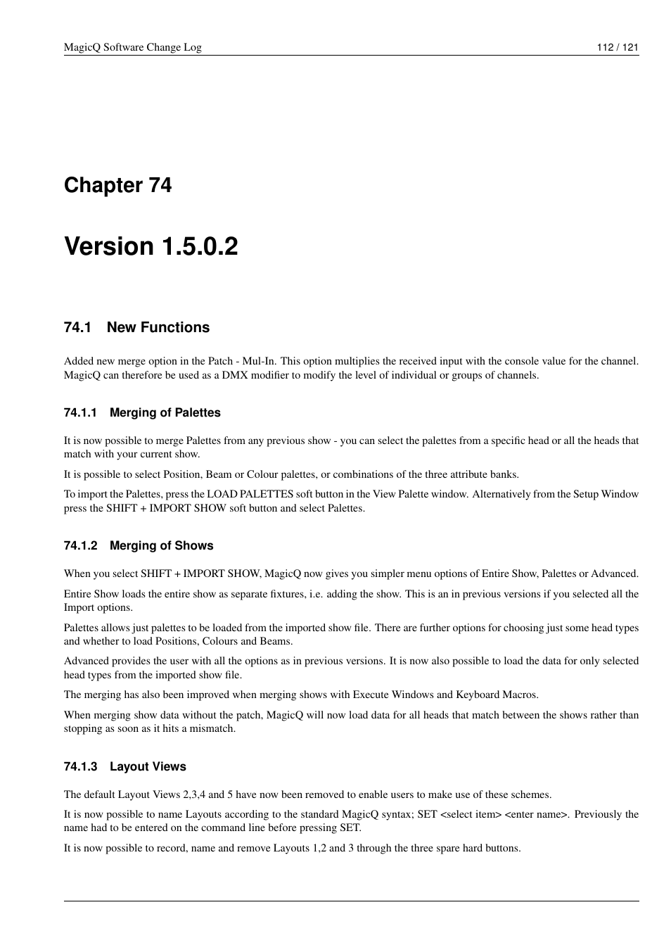 Version 1.5.0.2, New functions, Merging of palettes | Merging of shows, Layout views, 74 version 1.5.0.2, 1 new functions, 1 merging of palettes, 2 merging of shows, 3 layout views | ChamSys MagicQ Software Change Log User Manual | Page 126 / 135