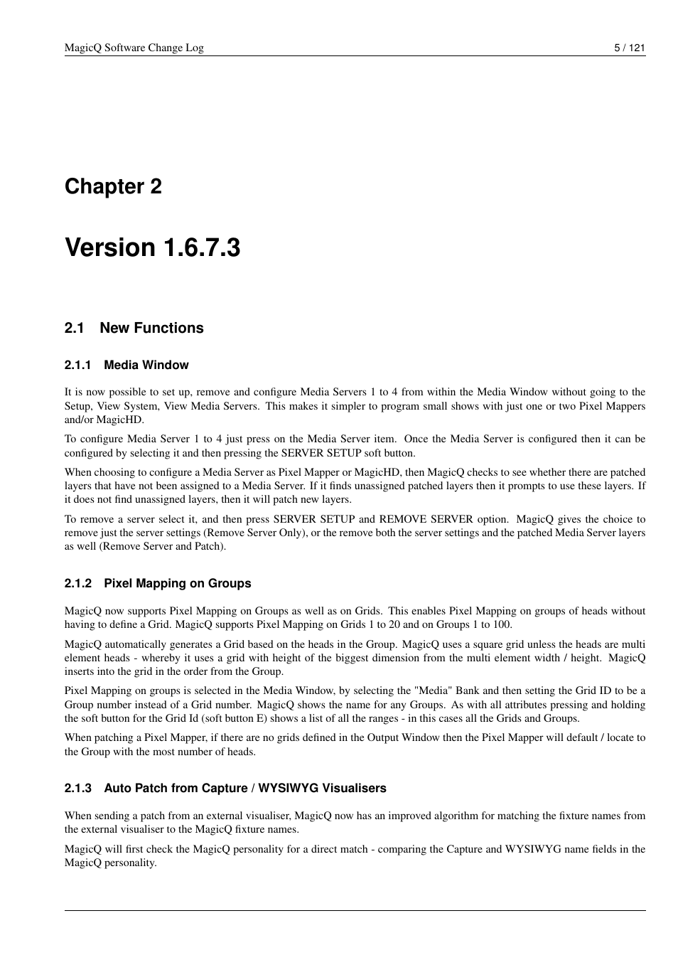 Version 1.6.7.3, New functions, Media window | Pixel mapping on groups, Auto patch from capture / wysiwyg visualisers, Chapter 2 | ChamSys MagicQ Software Change Log User Manual | Page 19 / 135