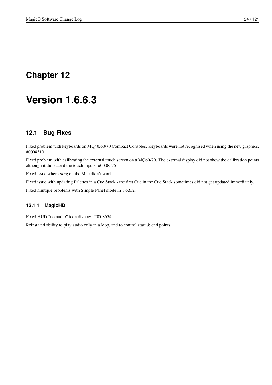 Version 1.6.6.3, Bug fixes, Magichd | 12 version 1.6.6.3, 1 bug fixes, 1 magichd, Chapter 12 | ChamSys MagicQ Software Change Log User Manual | Page 38 / 135