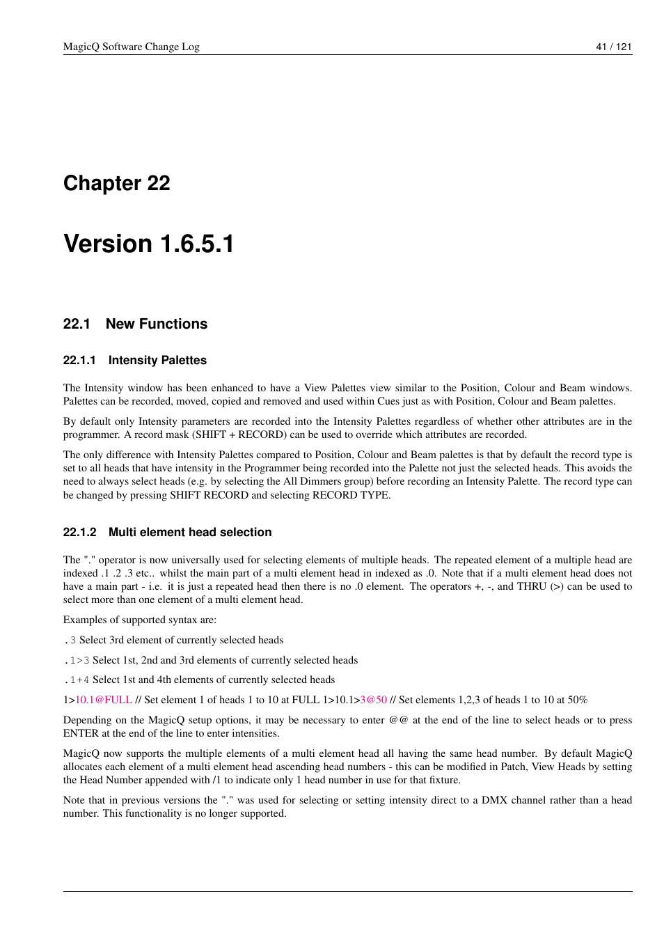 Version 1.6.5.1, New functions, Intensity palettes | Multi element head selection, 22 version 1.6.5.1, 1 new functions, 1 intensity palettes, 2 multi element head selection, Chapter 22 | ChamSys MagicQ Software Change Log User Manual | Page 55 / 135