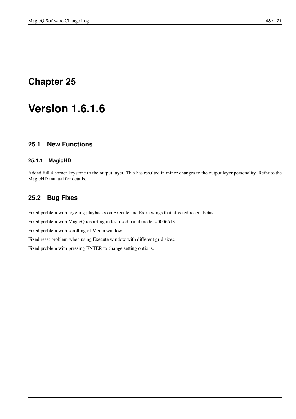 Version 1.6.1.6, New functions, Magichd | Bug fixes, 25 version 1.6.1.6, 1 new functions, 1 magichd, 2 bug fixes, Chapter 25 | ChamSys MagicQ Software Change Log User Manual | Page 62 / 135