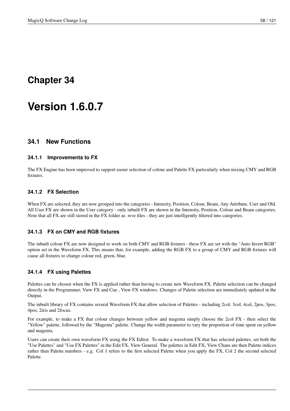 Version 1.6.0.7, New functions, Improvements to fx | Fx selection, Fx on cmy and rgb fixtures, Fx using palettes, 34 version 1.6.0.7, 1 new functions, 1 improvements to fx, 2 fx selection | ChamSys MagicQ Software Change Log User Manual | Page 72 / 135