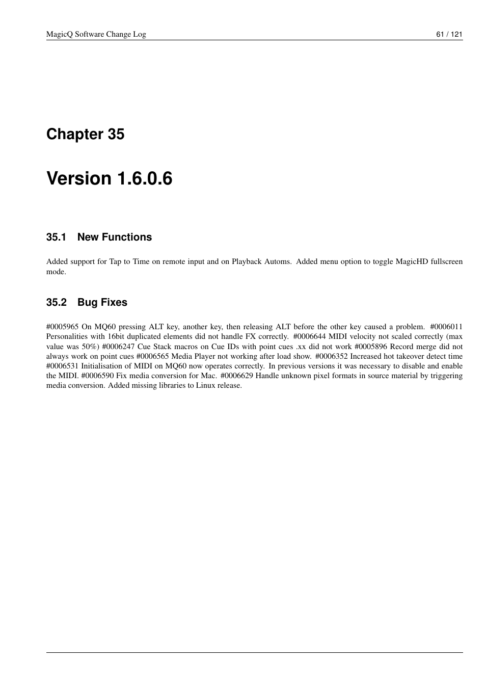 Version 1.6.0.6, New functions, Bug fixes | 35 version 1.6.0.6, 1 new functions, 2 bug fixes, Chapter 35 | ChamSys MagicQ Software Change Log User Manual | Page 75 / 135
