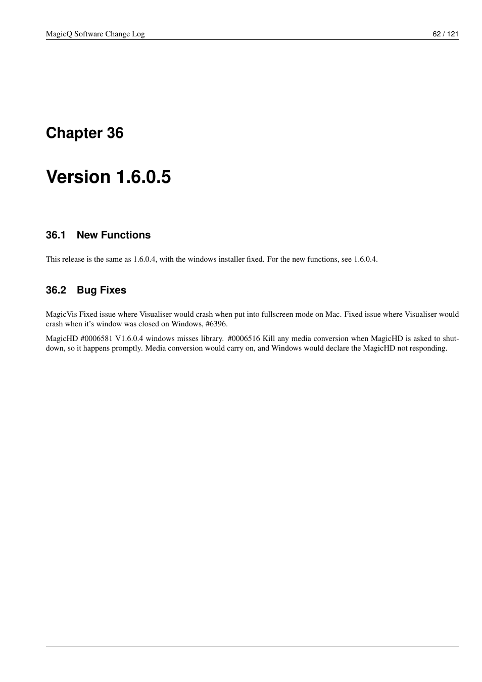 Version 1.6.0.5, New functions, Bug fixes | 36 version 1.6.0.5, 1 new functions, 2 bug fixes, Chapter 36 | ChamSys MagicQ Software Change Log User Manual | Page 76 / 135