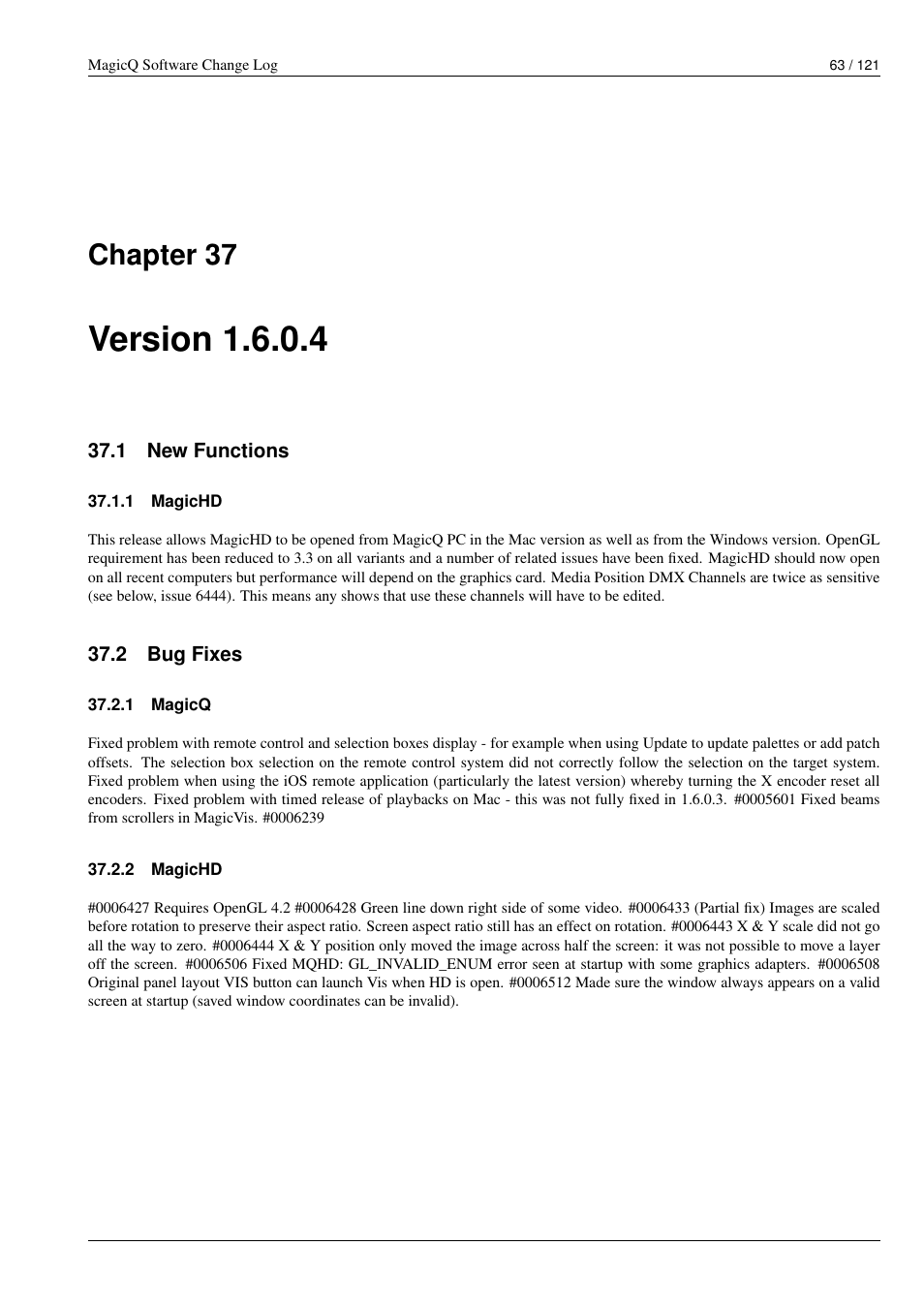 Version 1.6.0.4, New functions, Magichd | Bug fixes, Magicq, 37 version 1.6.0.4, 1 new functions, 1 magichd, 2 bug fixes, 1 magicq | ChamSys MagicQ Software Change Log User Manual | Page 77 / 135
