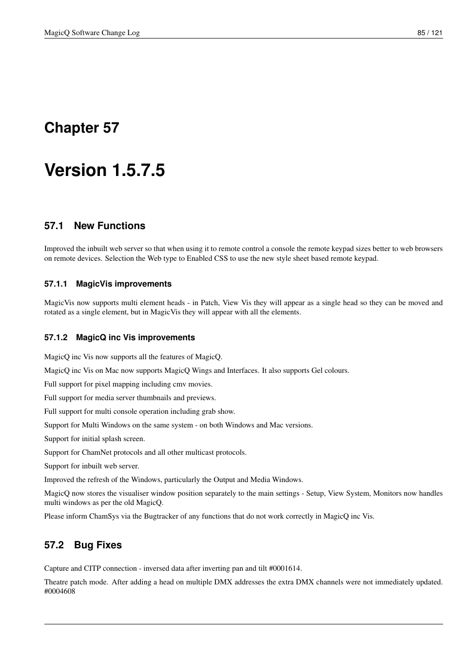Version 1.5.7.5, New functions, Magicvis improvements | Magicq inc vis improvements, Bug fixes, 57 version 1.5.7.5, 1 new functions, 1 magicvis improvements, 2 magicq inc vis improvements, 2 bug fixes | ChamSys MagicQ Software Change Log User Manual | Page 99 / 135