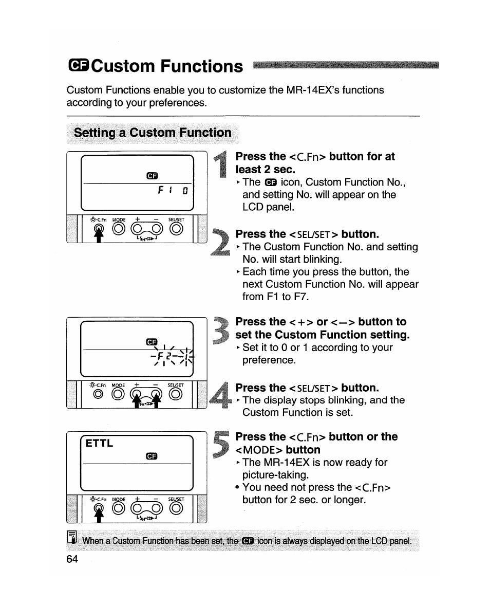Qicustom functions, Press the <c.fn> button for at, Least 2 sec | Press the <selyset> button, Press the <sel/set> button, Press the <c.fn> button or the <m0de> button, Custom functions | Canon MR-14EX User Manual | Page 64 / 90