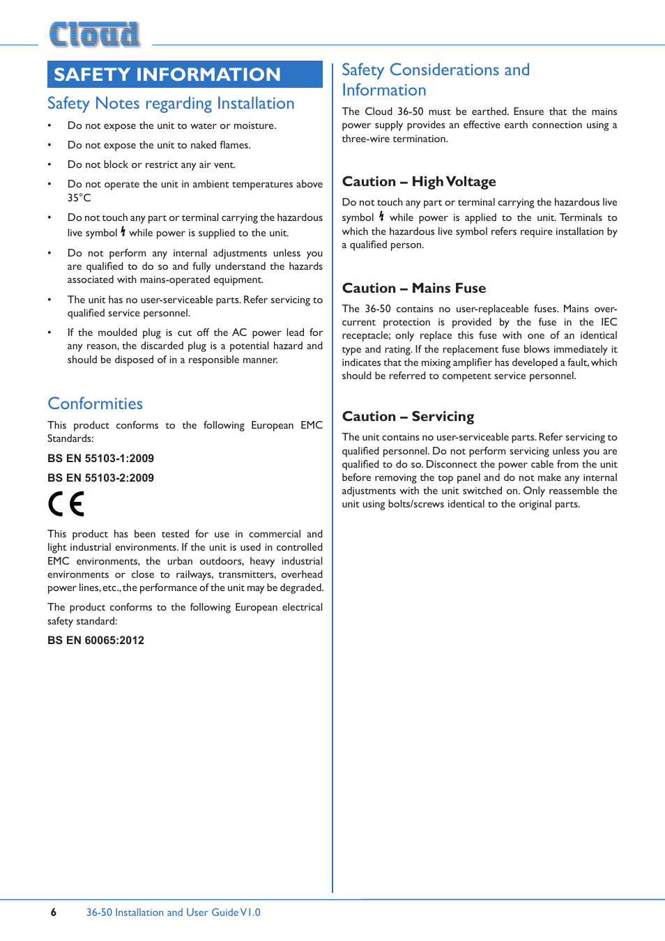 Safety information, Safety notes regarding installation conformities, Safety considerations and information | Caution – high voltage caution – mains fuse, Caution – servicing, Conformities | Cloud Electronics 36-50 User Manual | Page 6 / 24