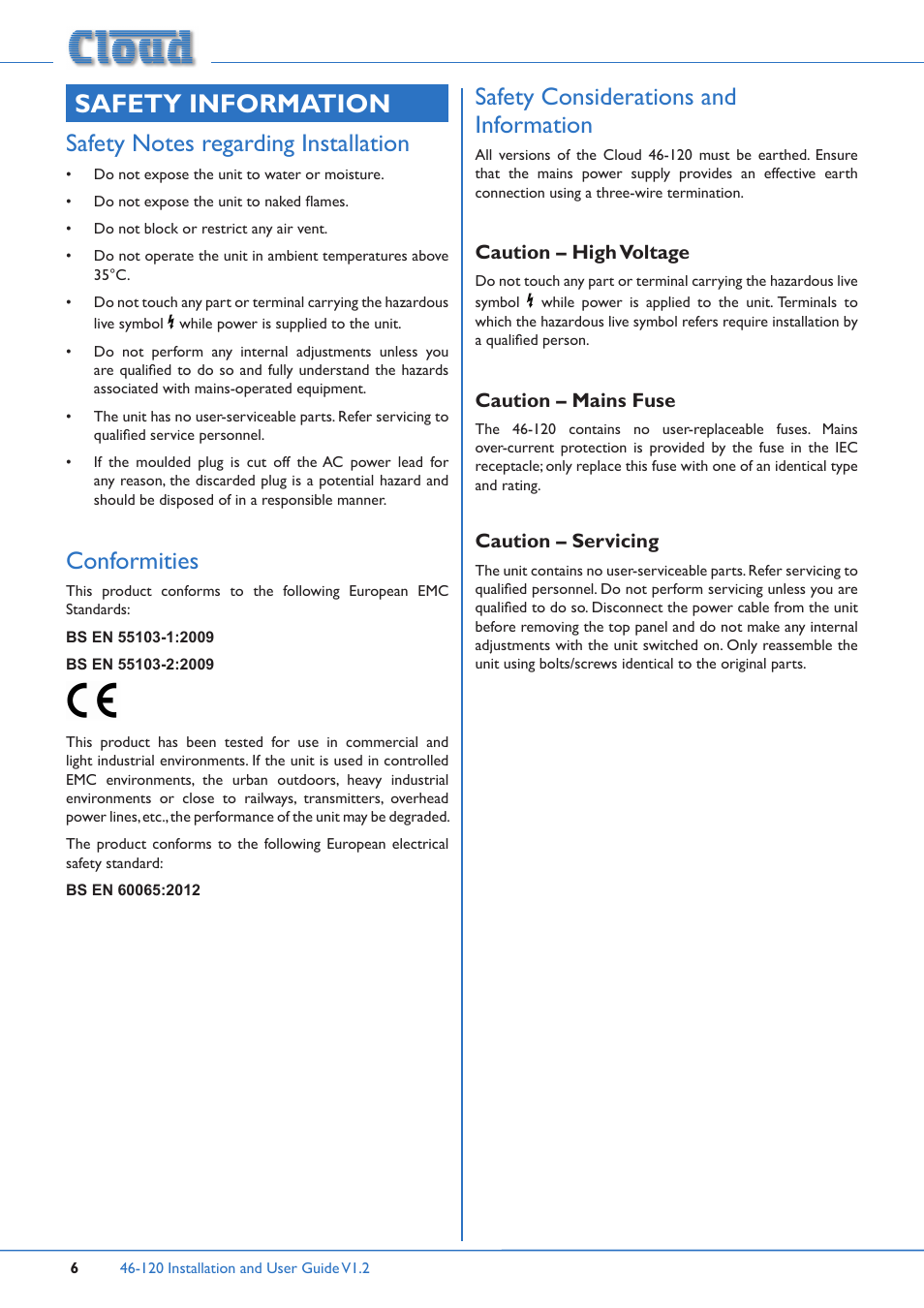 Safety information, Safety notes regarding installation conformities, Safety considerations and information | Caution – high voltage caution – mains fuse, Caution – servicing, Conformities | Cloud Electronics 46-120TMedia User Manual | Page 6 / 36