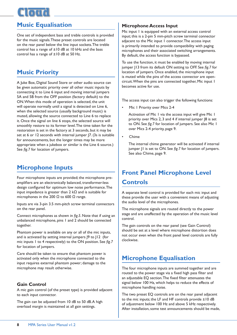 Music equalisation, Music priority, Microphone inputs | Gain control microphone access input, Front panel microphone level controls, Microphone equalisation | Cloud Electronics MPA60 User Manual | Page 8 / 16