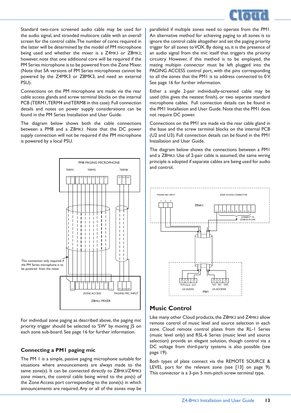Music control, Connecting a pm1 paging mic, Z4-8 | Or z8, Like many other cloud products, the z8, And z4 | Cloud Electronics Z4MK3 User Manual | Page 13 / 28