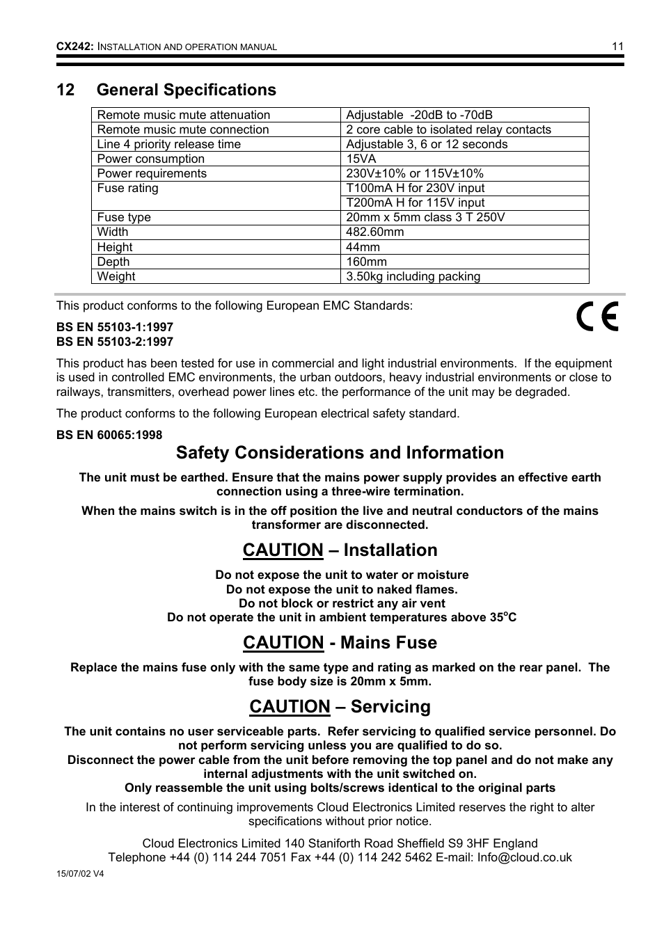 Bs en 55103-1:1997, Bs en 55103-2:1997, Bs en 60065:1998 | Safety considerations and information, Caution – servicing, Caution – installation, Caution - mains fuse, 12 general specifications | Cloud Electronics CX242 User Manual | Page 12 / 12