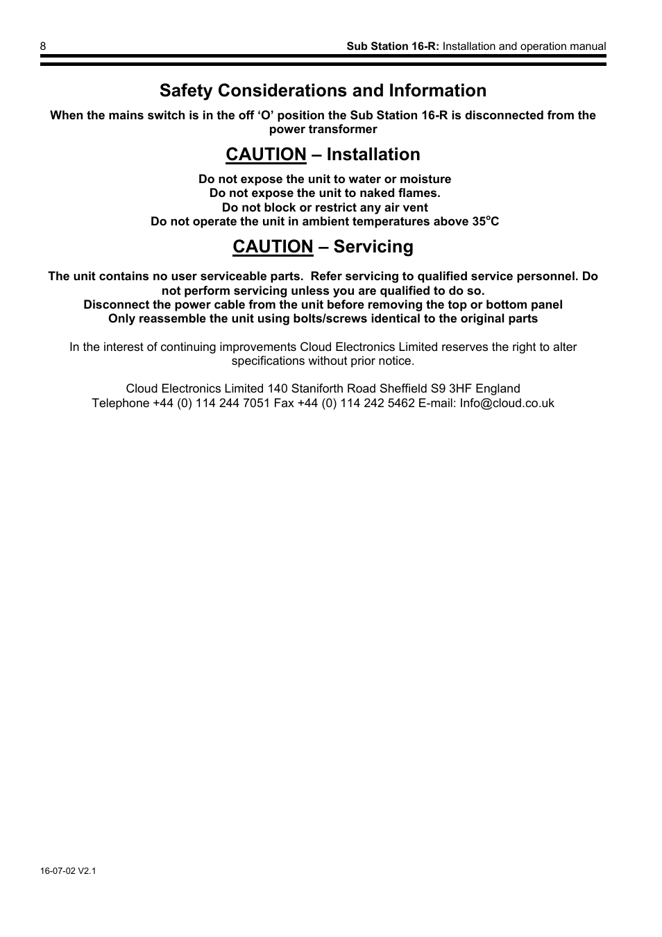 Safety considerations and information, Caution – servicing, Caution – installation | Cloud Electronics SS16 User Manual | Page 9 / 9