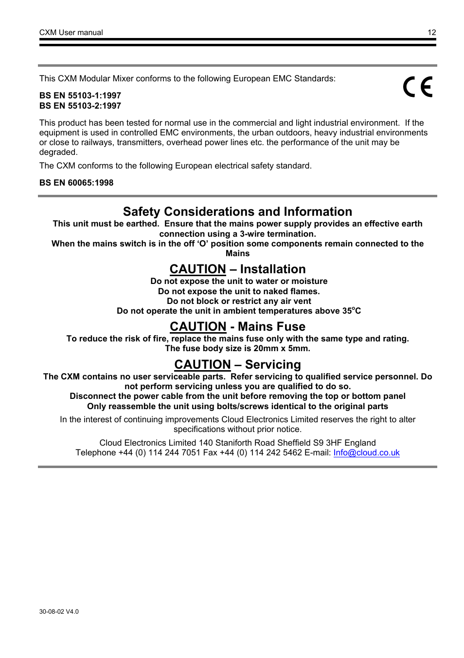 Bs en 55103-1:1997, Bs en 55103-2:1997, Safety considerations and information | Caution – servicing, Caution – installation, Caution - mains fuse | Cloud Electronics CXM2 User Manual | Page 13 / 13