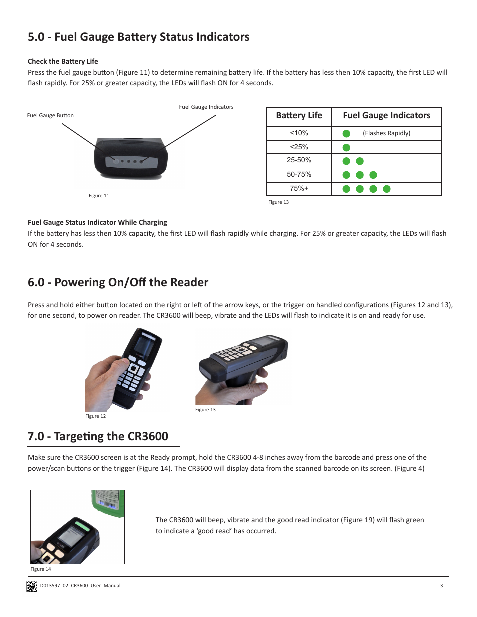 0 - fuel gauge battery status indicators, 0 - powering on/off the reader, Battery life fuel gauge indicators | Code CR3600 User Manual | Page 7 / 24
