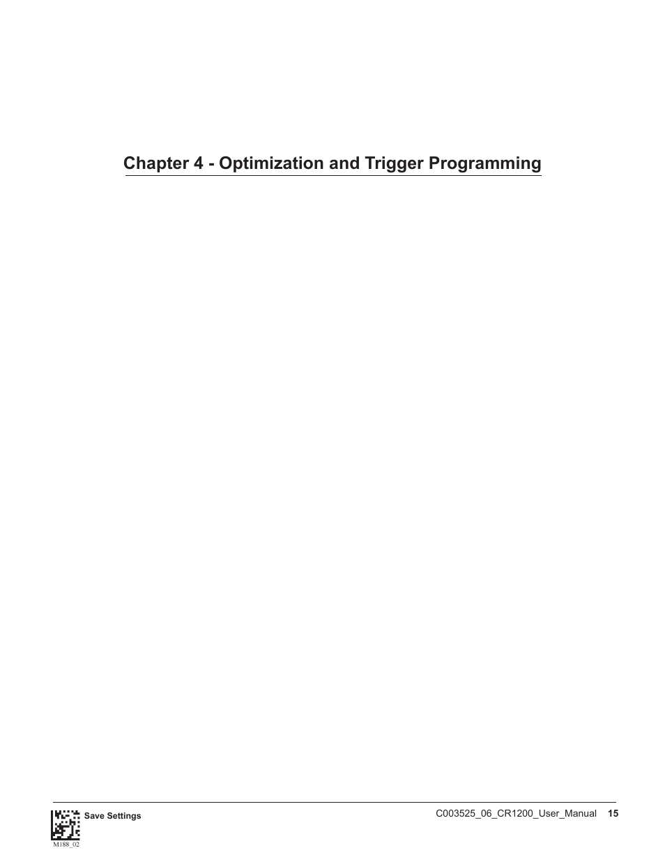 Chapter 4 - optimization and trigger programming | Code CR1200 User Manual | Page 20 / 39