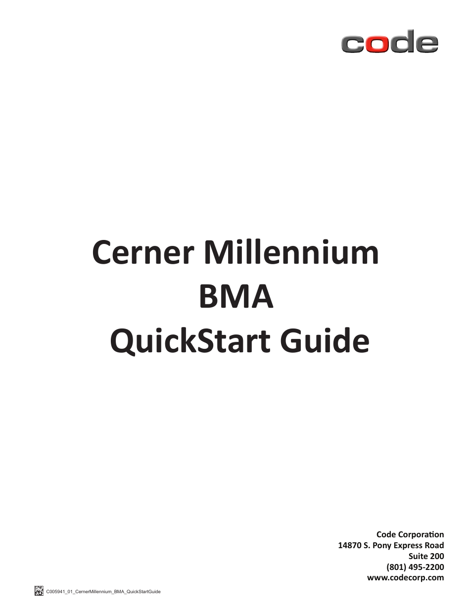 Code CR1200 Cerner Millenium HIS Quick Start User Manual | 8 pages