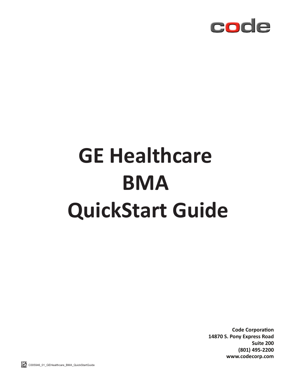 Code CR1200 GE Healthcare HIS Quick Start User Manual | 8 pages