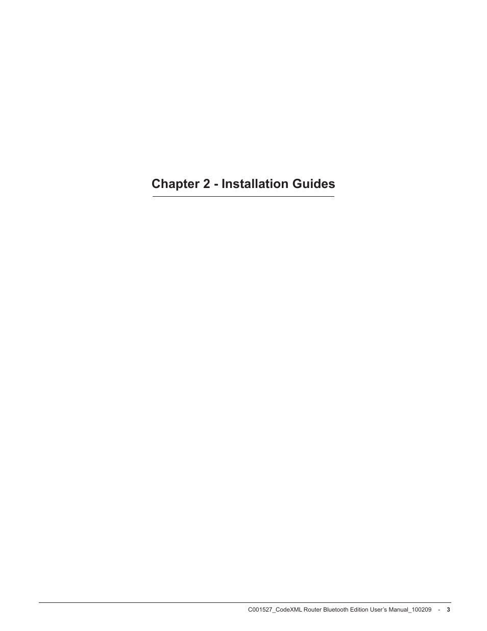 Chapter 2 - installation guides | Code CodeXML Router User Manual | Page 6 / 21