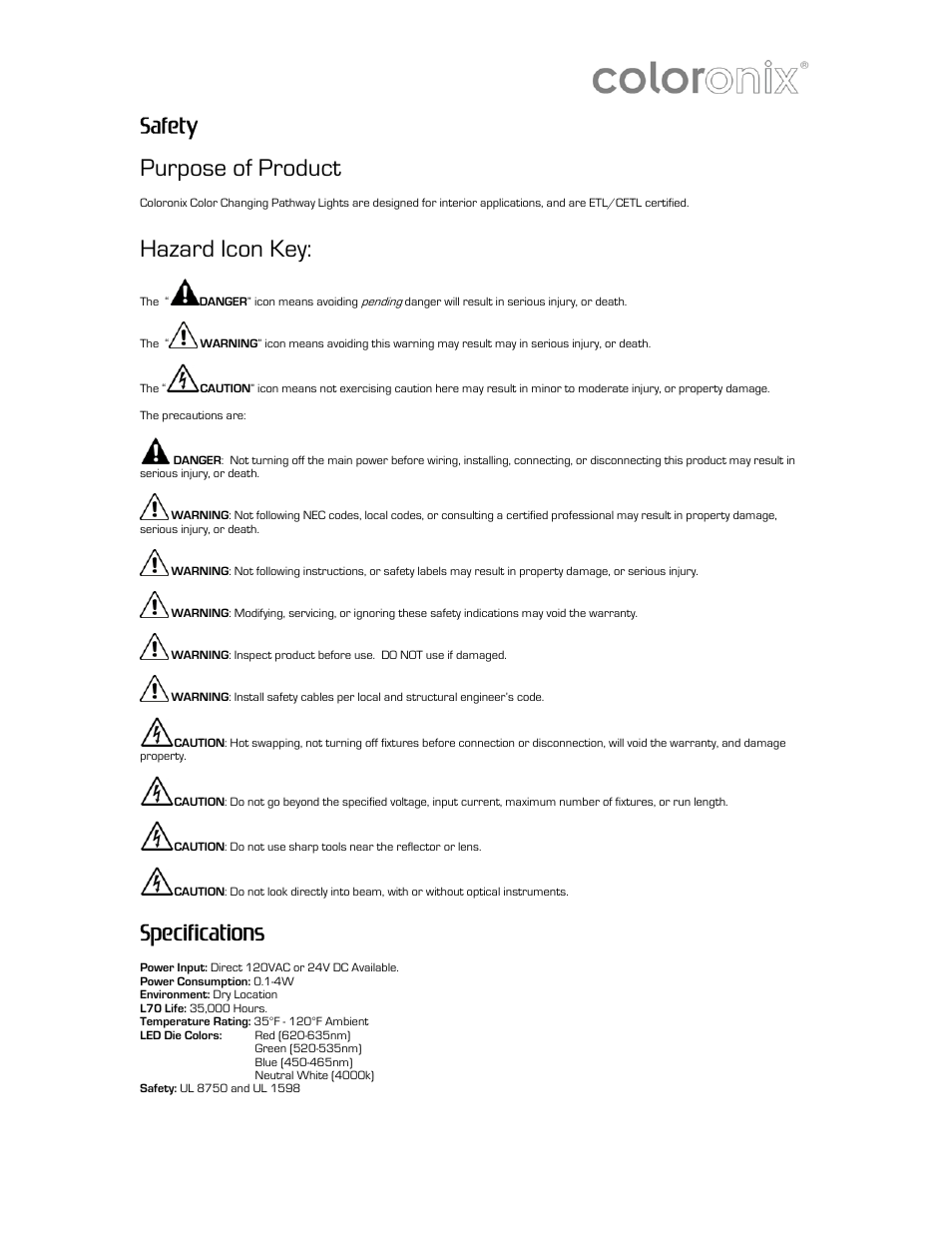 Purpose of product, Specifications, Power input: direct 120vac or 24v dc available | Safety, Hazard icon key | Coloronix 6″ RGB Pathway Light User Manual | Page 5 / 15