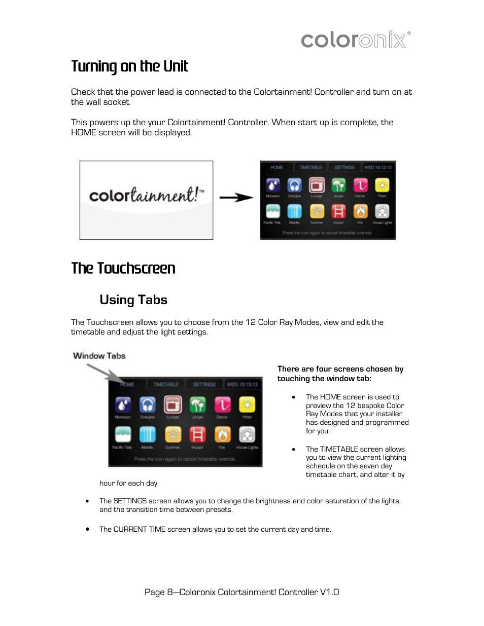 Turning on the unit, The touchscreen, Using tabs | Coloronix SCC6 User Manual | Page 8 / 13