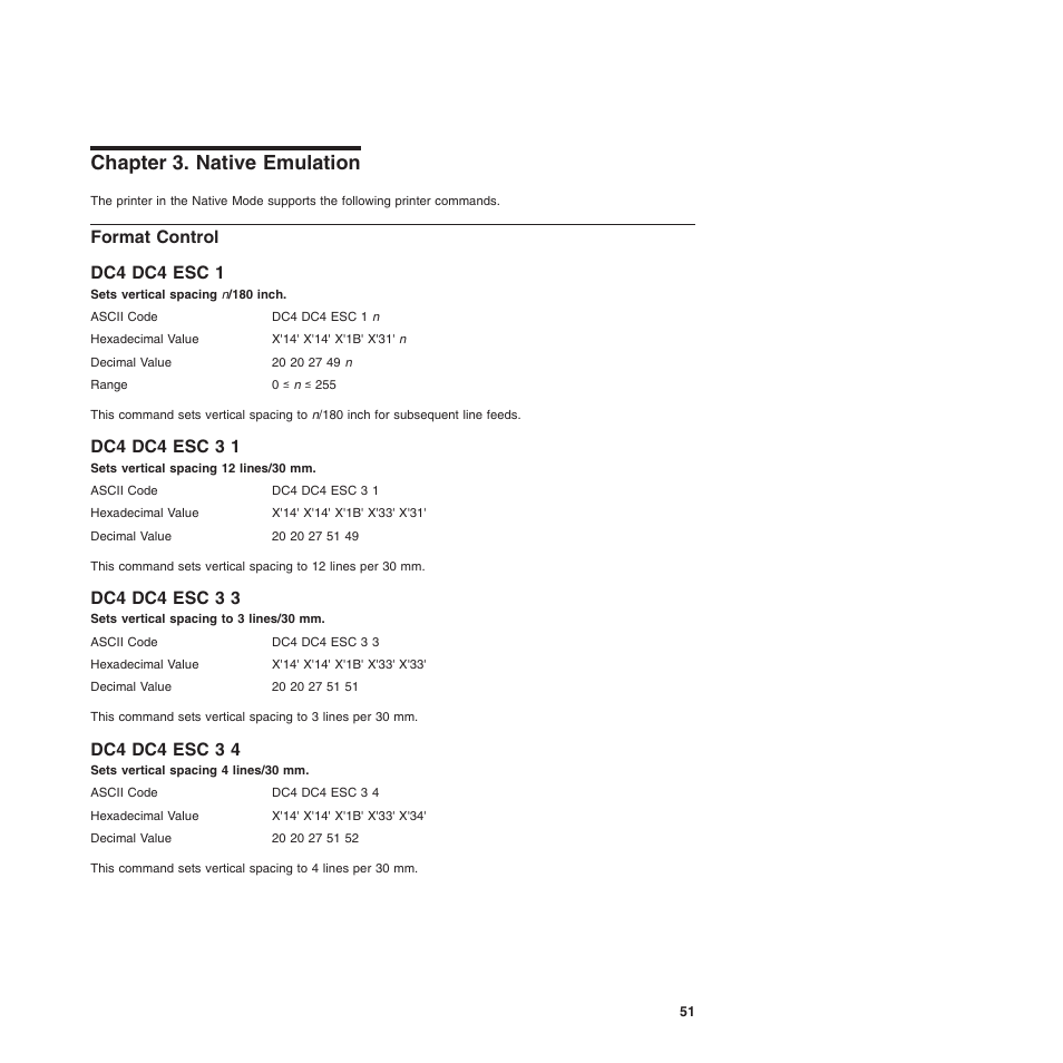 Chapter 3. native emulation, Format control, Dc4 dc4 esc 1 | Dc4 dc4 esc 3 1, Dc4 dc4 esc 3 3, Dc4 dc4 esc 3 4, Chapter 3. native emulation format control, Sets vertical spacing n /180 inch, Sets vertical spacing 12 lines/30 mm, Sets vertical spacing to 3 lines/30 mm | Compuprint 4247-L03 Programmer Manua User Manual | Page 67 / 204